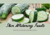 Skin Whitening Foods